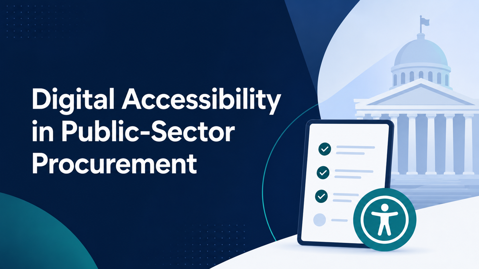 Illustration of a government building, digital checklist, and accessibility symbol promoting accessible public-sector procurement.