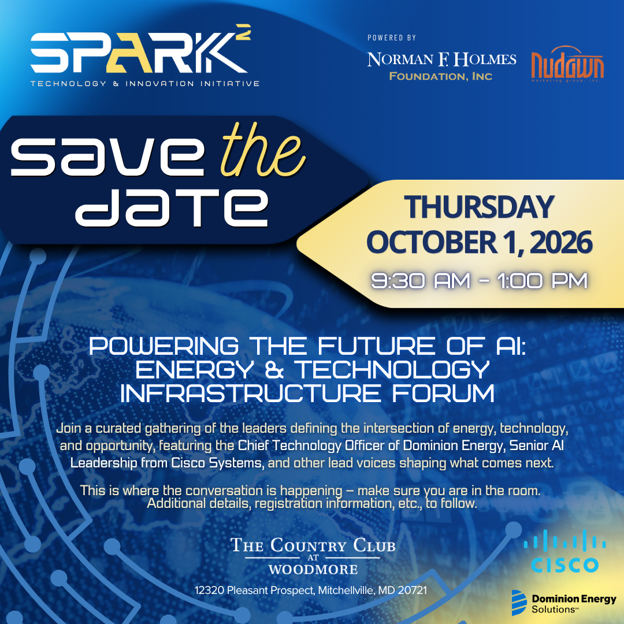 Save the date for the Powering the Future of AI: Energy & Technology Infrastructure Forum, Thursday, October 1, 2026, from 9:30 AM to 1:00 PM at The Country Club at Woodmore in Mitchellville, Maryland.