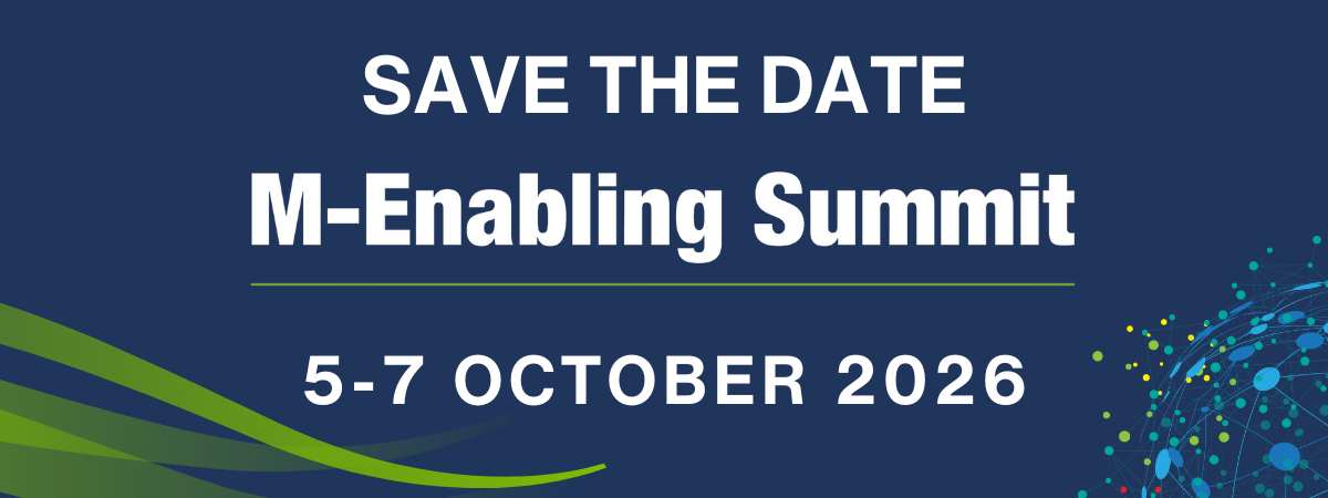 M-Enabling Summit 2026 Save the Date graphic on a dark blue background with green swooshes and a decorative blue and green digital globe. Text reads, “Save the Date, M-Enabling Summit, 5–7 October 2026.”